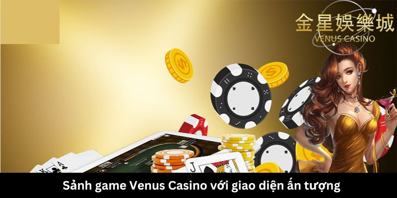 Sảnh game Venus Casino với giao diện ấn tượng